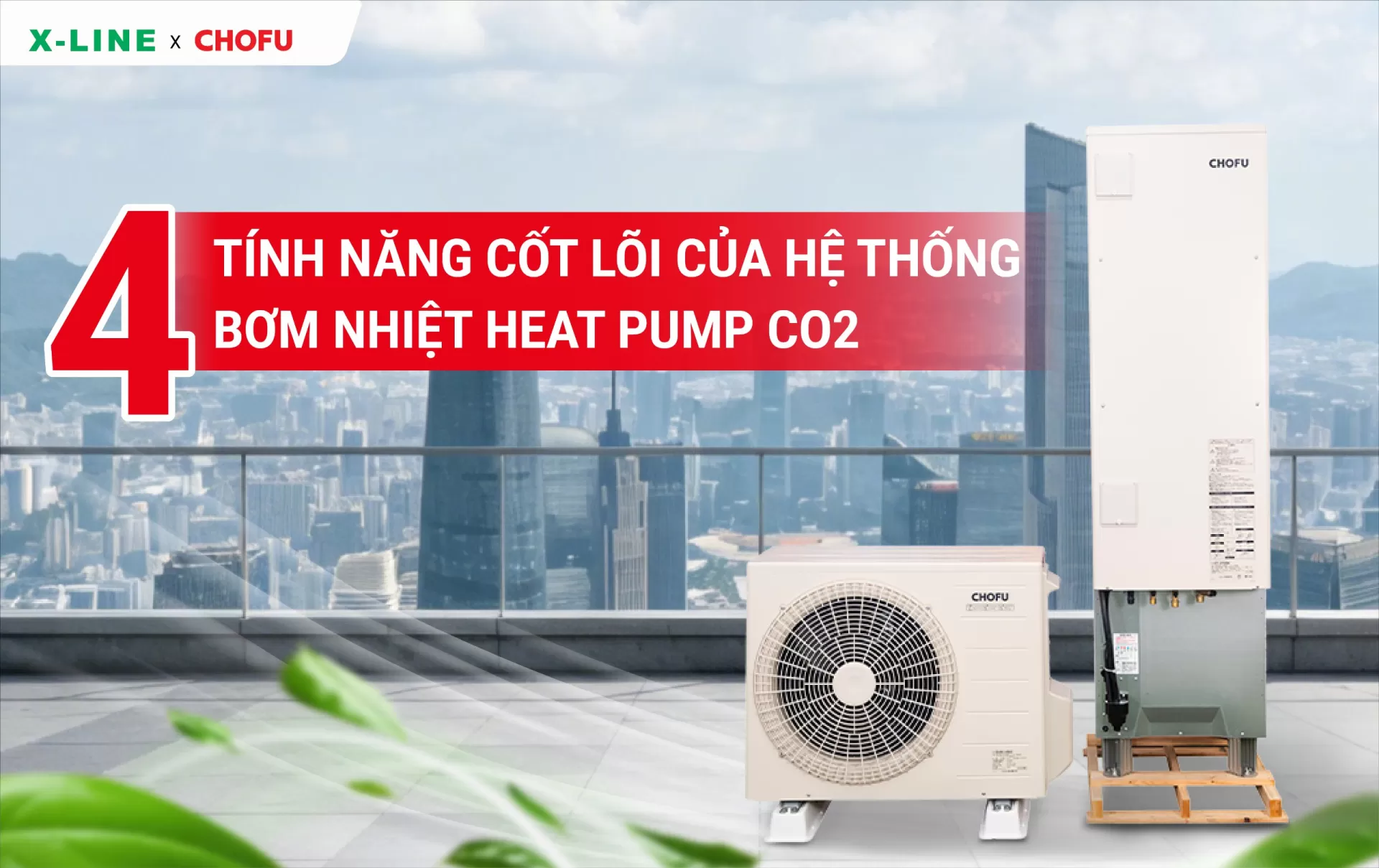 4 Tính năng cốt lõi của hệ thống bơm nhiệt heat pump CO₂