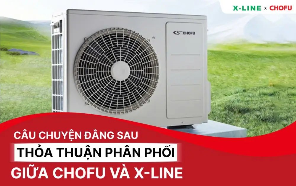 Câu chuyện đằng sau thỏa thuận phân phối máy nước nóng giữa CHOFU và X-Line