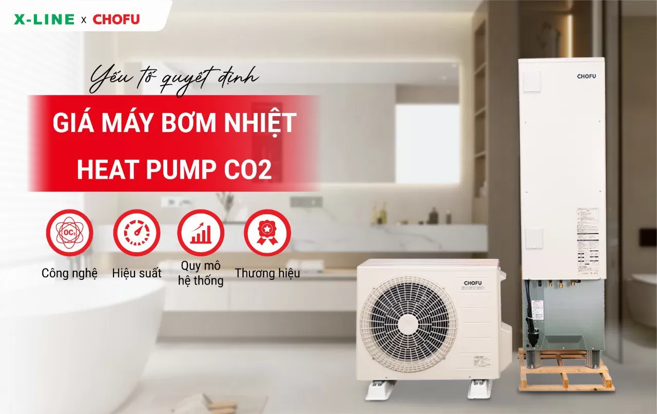Yếu tố quyết định giá máy bơm nhiệt heat pump CO₂