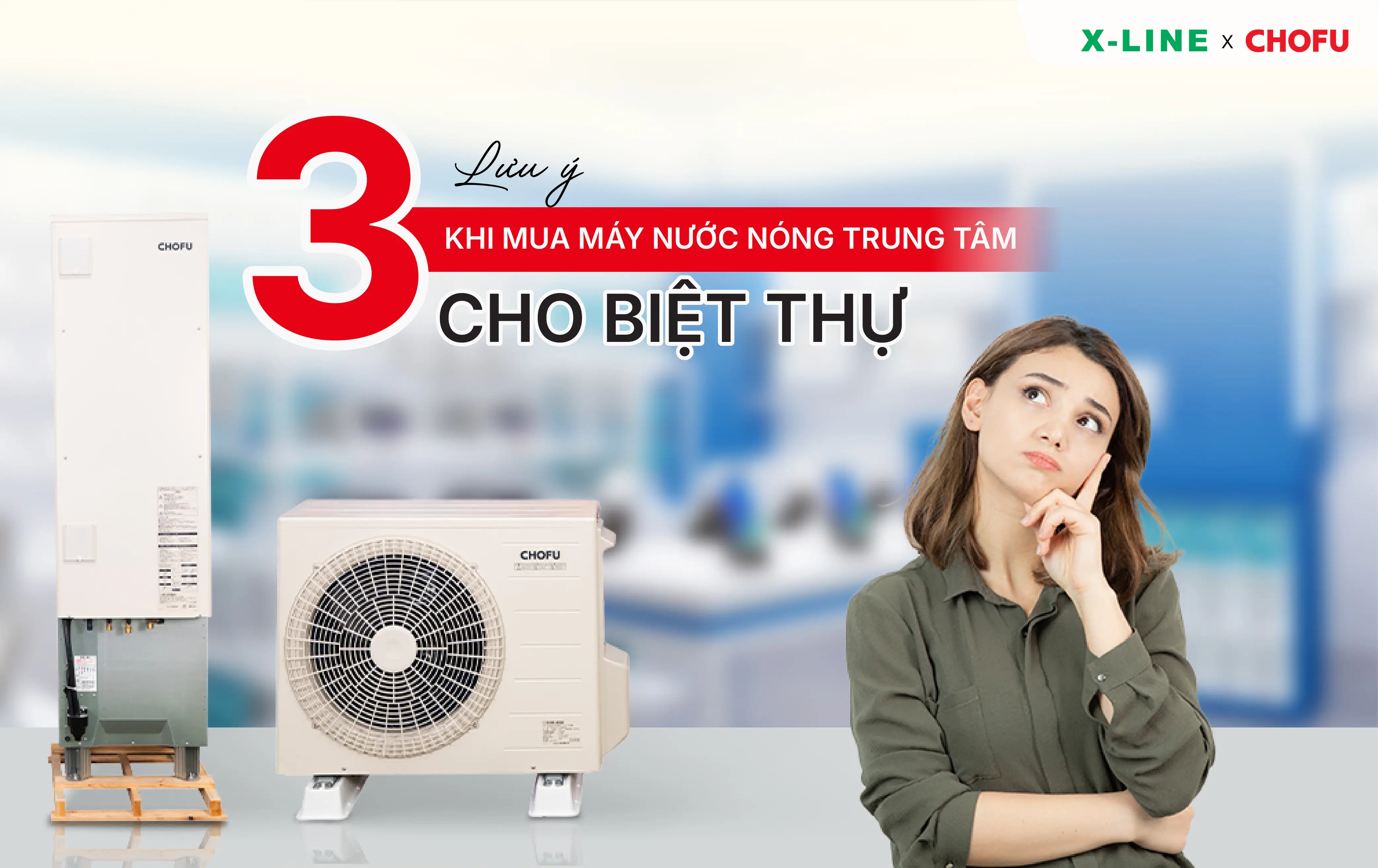 3 Lưu ý khi mua Máy nước nóng trung tâm cho biệt thự
