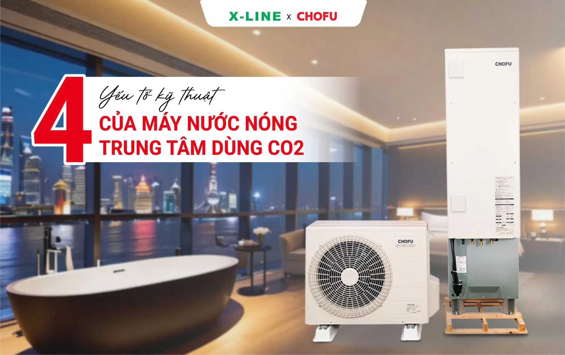 4 Yếu tố kỹ thuật của máy nước nóng trung tâm dùng CO₂