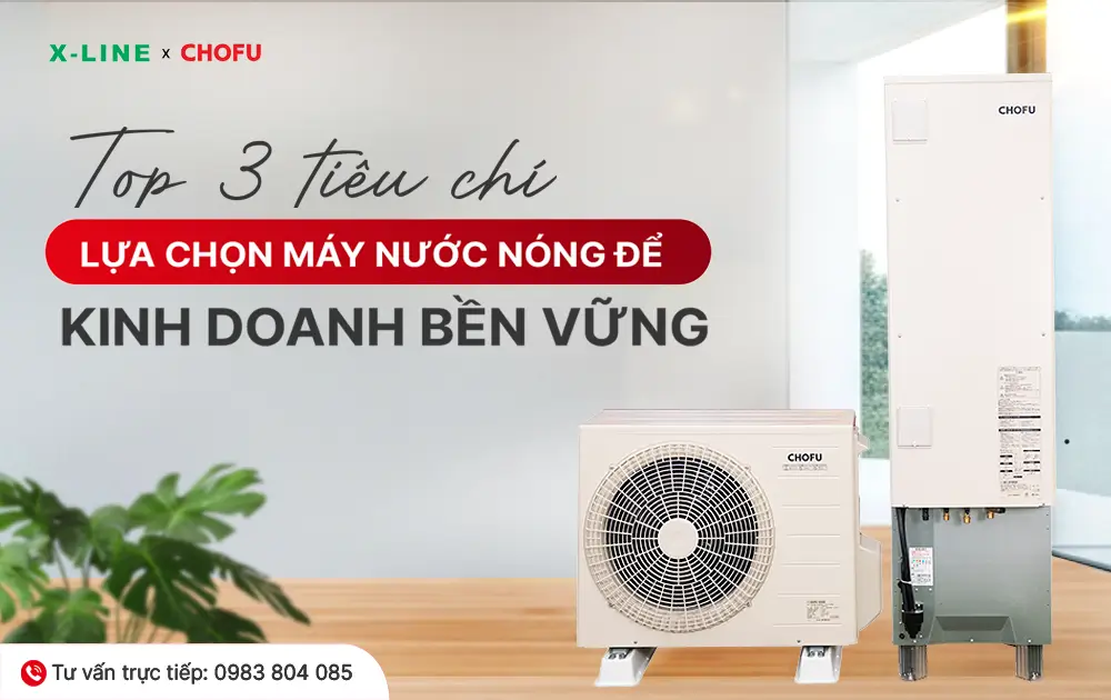 Top 3 tiêu chí lựa chọn máy nước nóng để kinh doanh bền vững