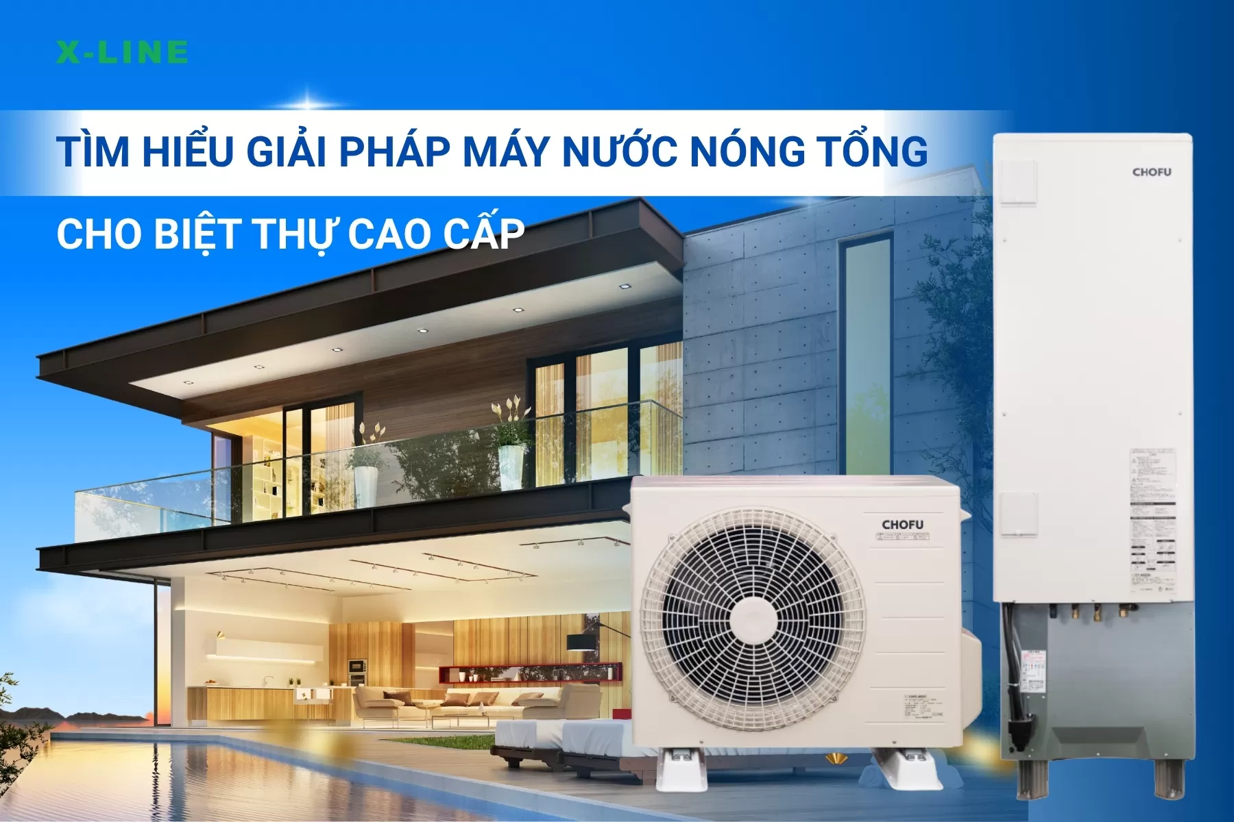 Tìm hiểu giải pháp máy nước nóng tổng cho biệt thự cao cấp