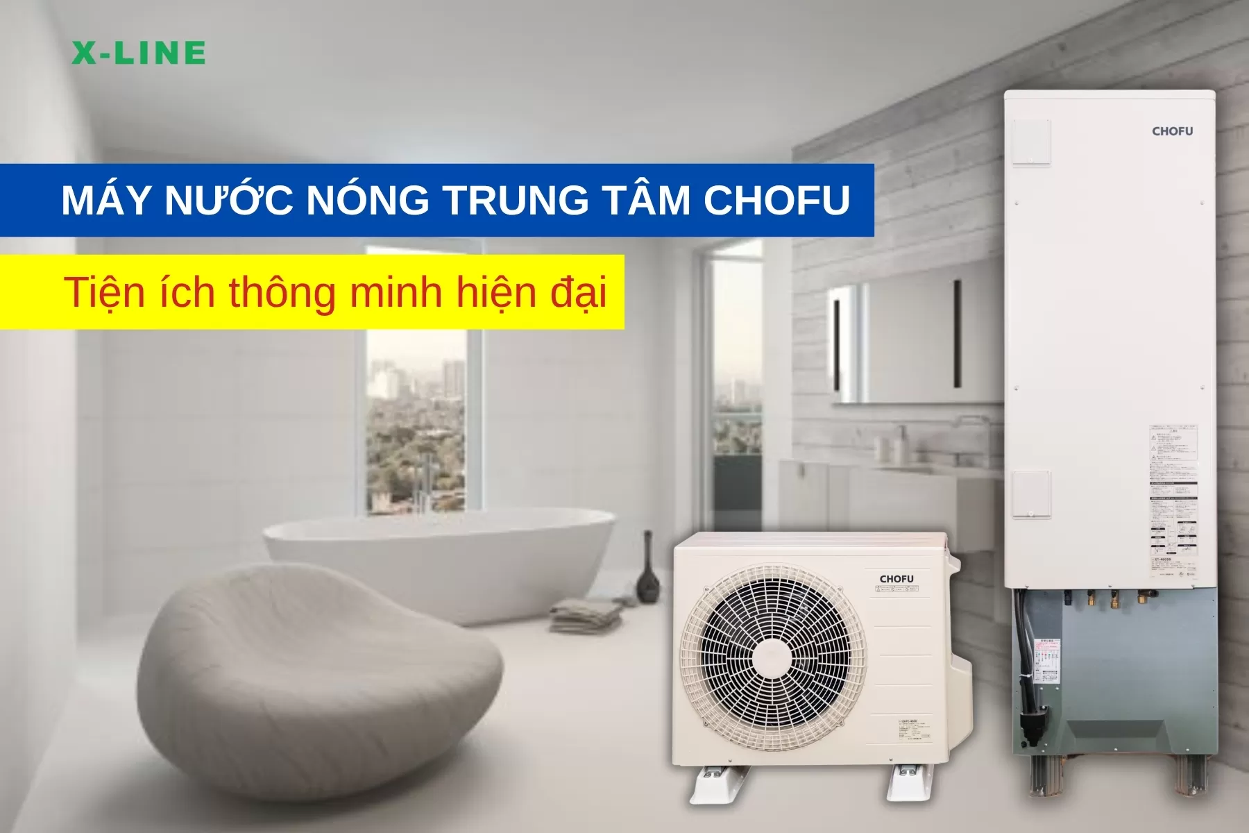 Máy nước nóng trung tâm Chofu – Tiện ích thông minh hiện đại
